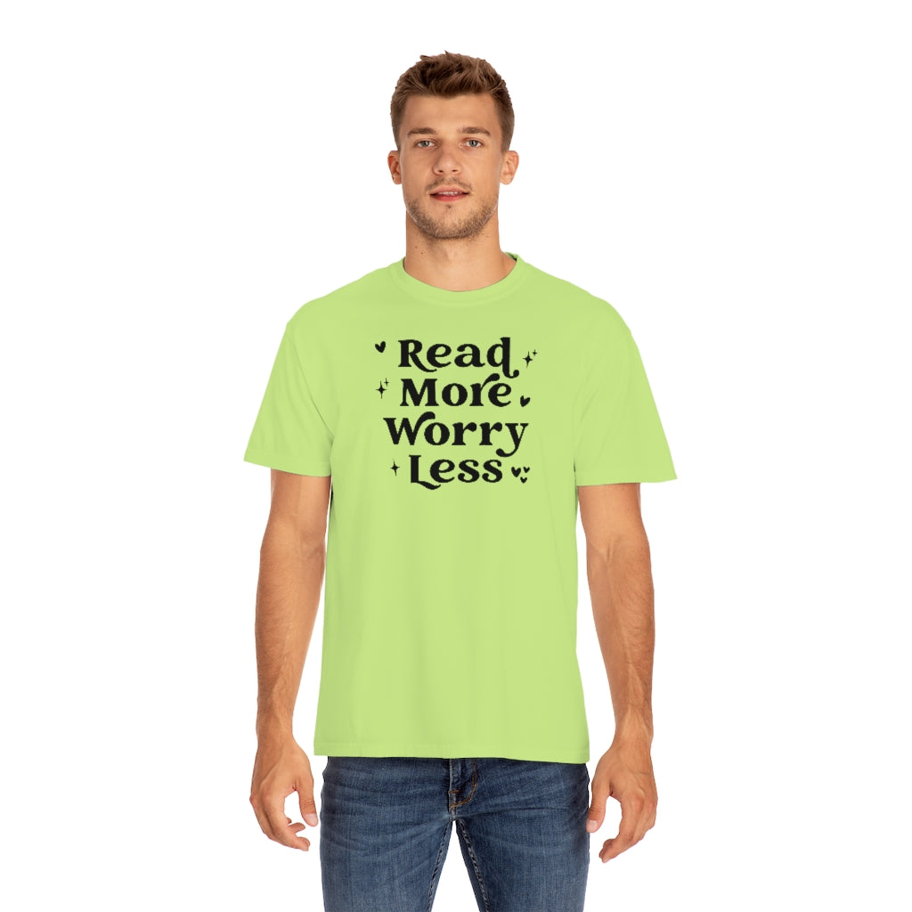 Read More Worry Less Unisex Garment-Dyed PREMIUM T-shirt