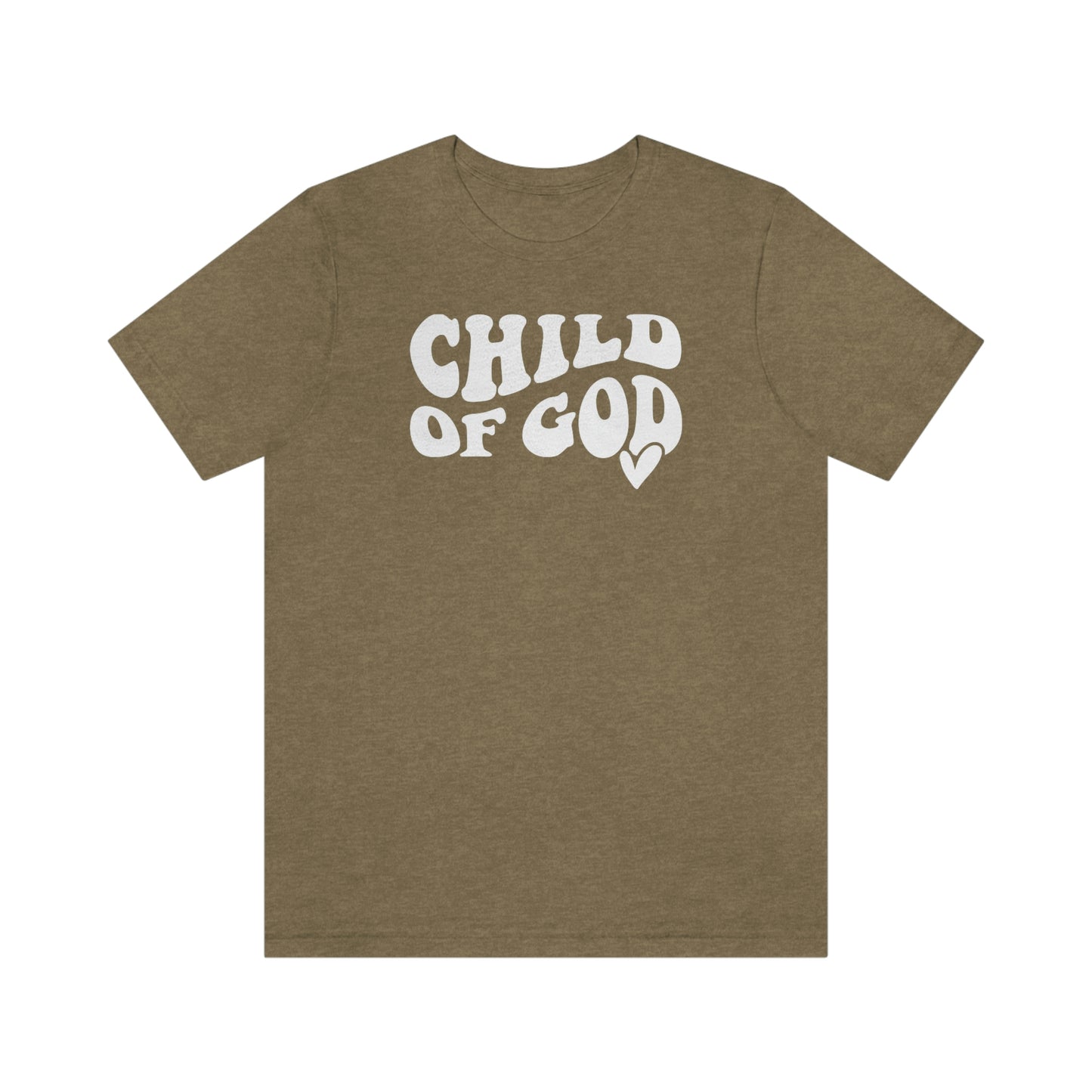 "Child of God"  Unisex Jersey Short Sleeve Tee