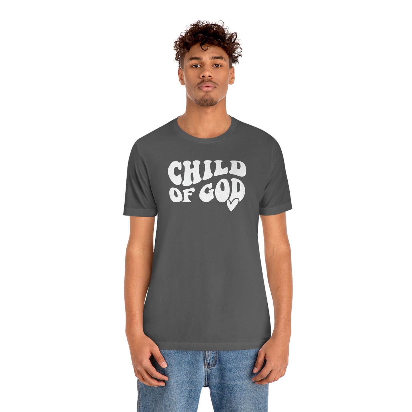 "Child of God"  Unisex Jersey Short Sleeve Tee