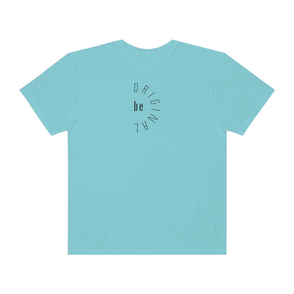 Be Original Unisex Garment-Dyed PREMIUM T-shirt