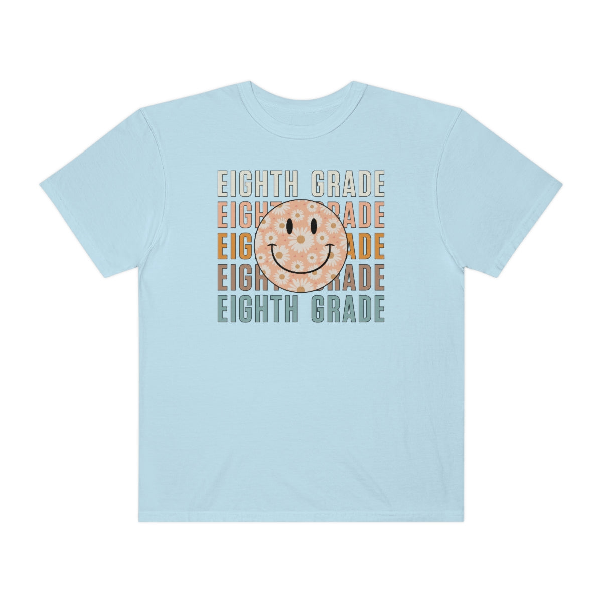 Eighth Grade Smiley Face Warm Colors Unisex Garment-Dyed PREMIUM T-shirt