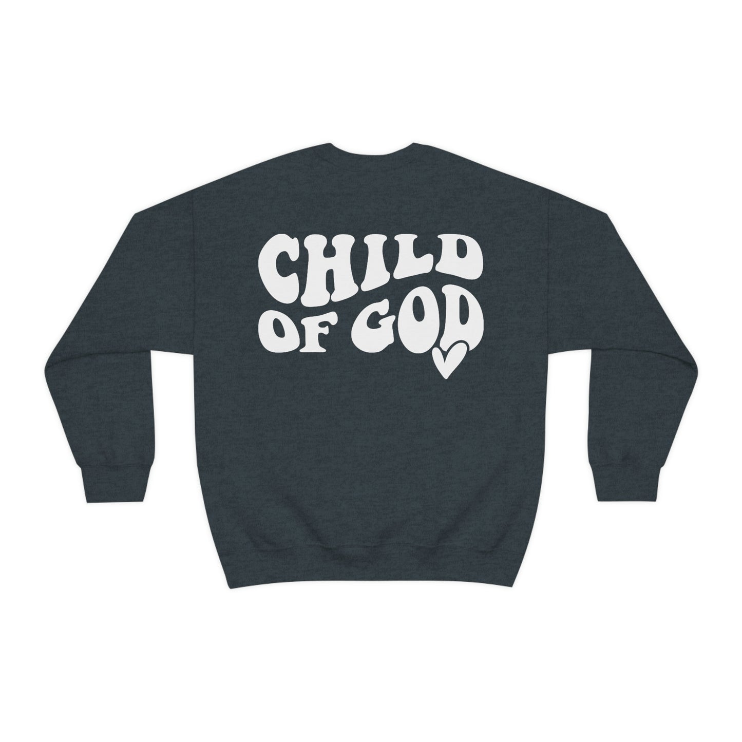 Front and Back Image "Child of God" Unisex Heavy Blend™ Crewneck Sweatshirt