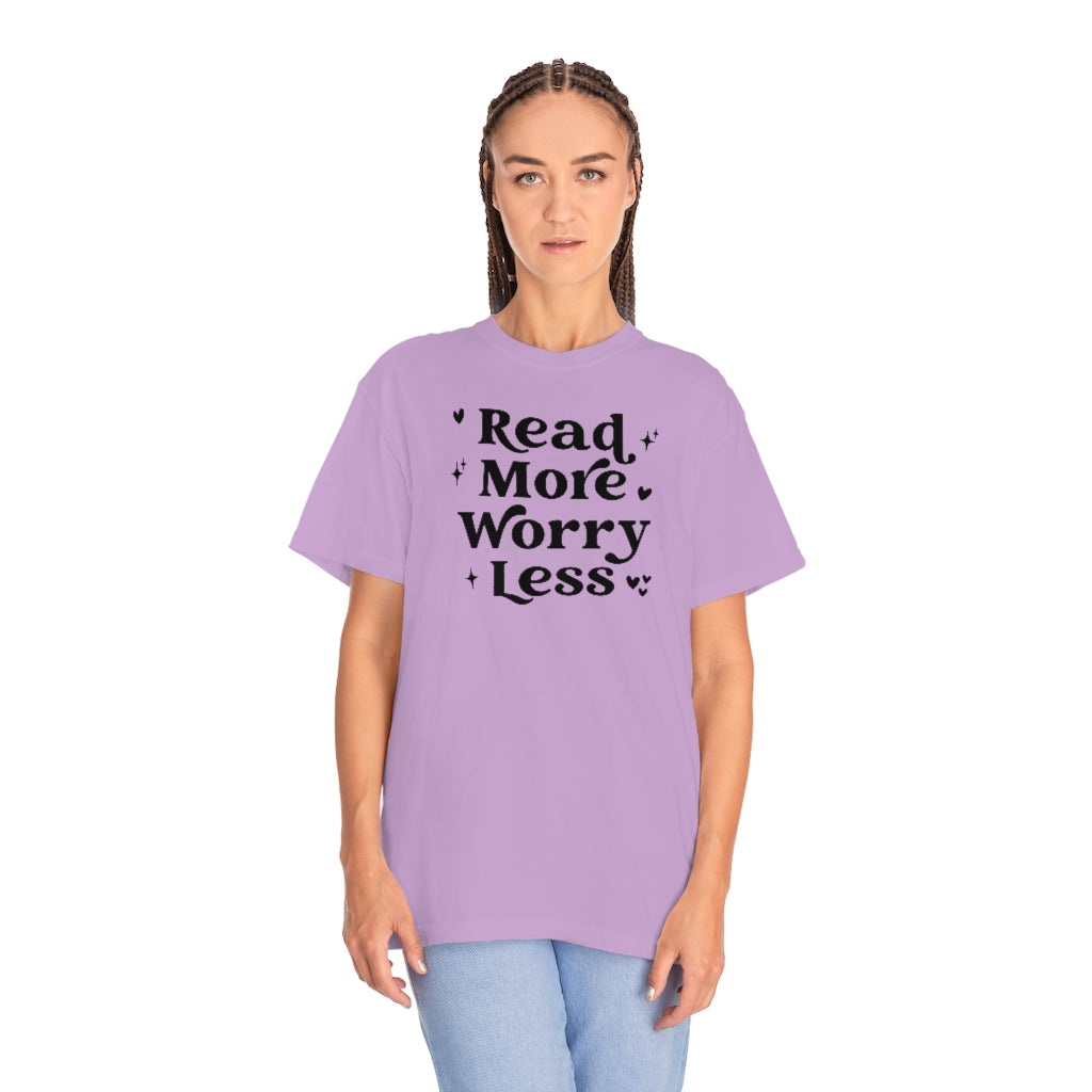 Read More Worry Less Unisex Garment-Dyed PREMIUM T-shirt