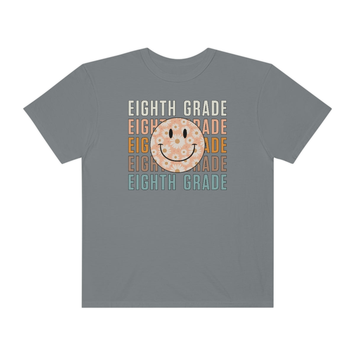 Eighth Grade Smiley Face Warm Colors Unisex Garment-Dyed PREMIUM T-shirt