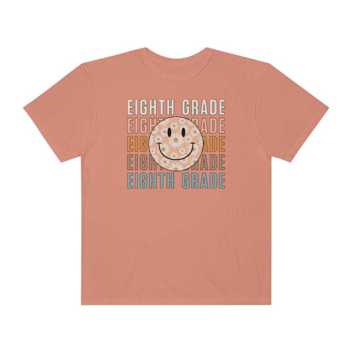 Eighth Grade Smiley Face Warm Colors Unisex Garment-Dyed PREMIUM T-shirt