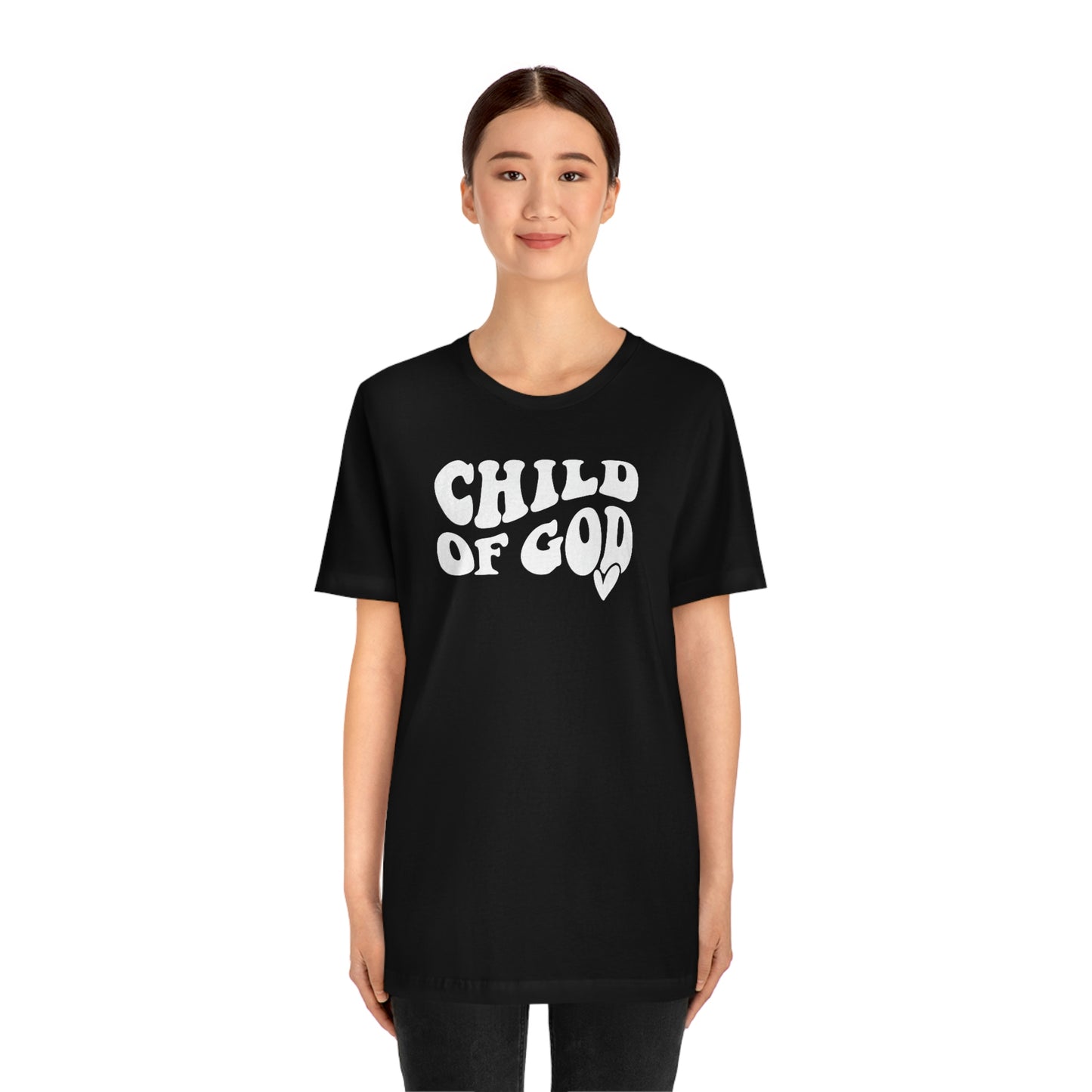 "Child of God"  Unisex Jersey Short Sleeve Tee